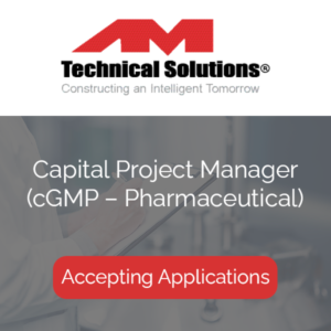 Capital Project Manager cGMP – Pharmaceutical