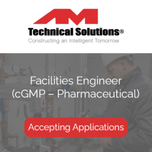 Facilities Engineer cGMP – Pharmaceutical