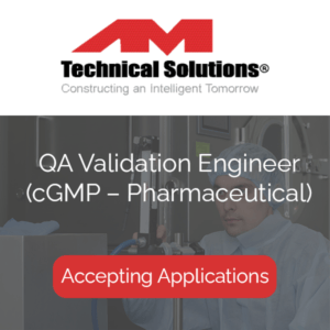 QA Validation Engineer cGMP – Pharmaceutical