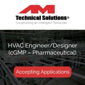 HVAC Engineer Designer cGMP – Pharmaceutical