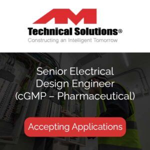 Senior Electrical Design Engineer cGMP – Pharmaceutical